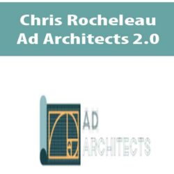 Chris Rocheleau - Ad Architects 2.0