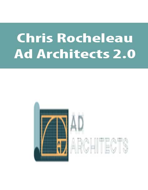 Chris Rocheleau - Ad Architects 2.0