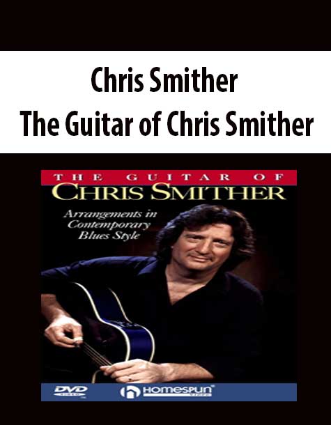 Chris Smither - The Guitar of Chris Smither