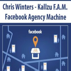 Chris Winters - Kallzu F.A.M. - Facebook Agency Machine