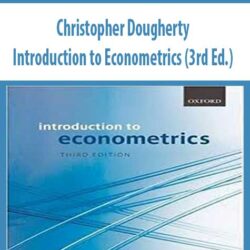 Christopher Dougherty – Introduction to Econometrics (3rd Ed.)