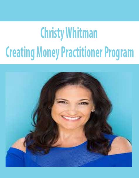Christy Whitman - Creating Money Practitioner Program
