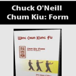 Chuck O'Neill - Chum Kiu