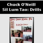 Chuck-O’Neill-Sil-Lum-Tao-Drills