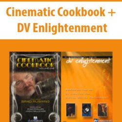 Cinematic Cookbook + DV Enlightenment