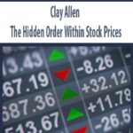 Clay-Allen-The-Hidden-Order-Within-Stock-Prices