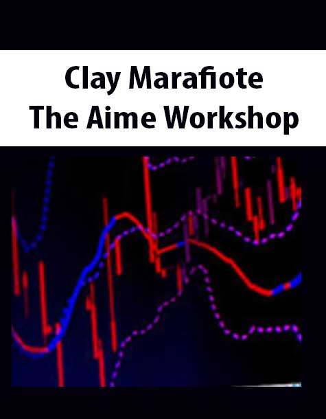 Clay-Marafiote-The-Aime-Workshop Clay Marafiote - The Aime Workshop