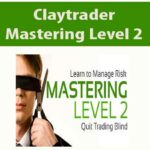 Claytrader-Mastering-Level-2
