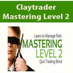 Claytrader – Mastering Level 2