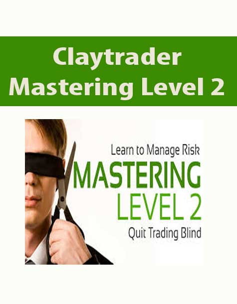 Claytrader – Mastering Level 2