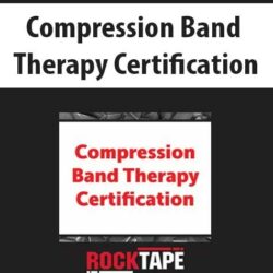 Compression Band Therapy Certification