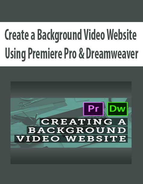 Create a Background Video Website Using Premiere Pro & Dreamweaver