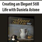 Creating-an-Elegant-Still-Life-with-Daniela-Astone