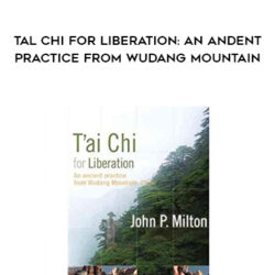John P Milton – Tal Chi for Liberation