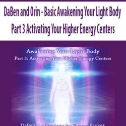 DaBen and Orin - Basic Awakening Your Light Body