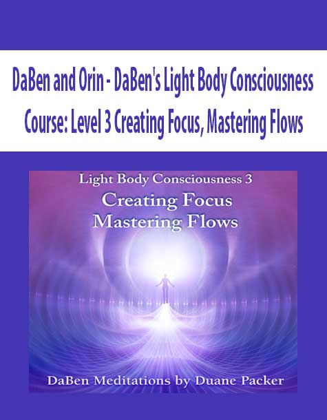 DaBen and Orin - DaBen's Light Body Consciousness Course