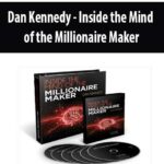 Dan-Kennedy-Inside-the-Mind-of-the-Millionaire-Maker
