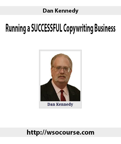 Dan-Kennedy-Running-a-SUCCESSFUL-Copywriting-Business