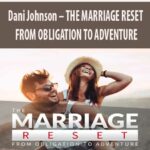 Dani-Johnson-THE-MARRIAGE-RESET-FROM-OBLIGATION-TO-ADVENTURE