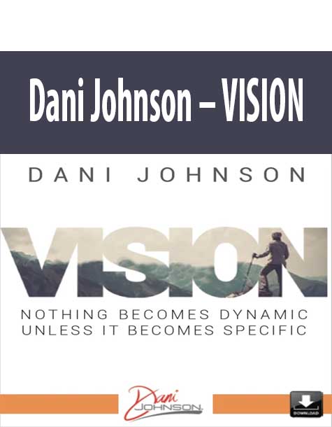 Dani-Johnson-VISION Dani Johnson – VISION