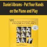 Daniel-Abrams-Put-Your-Hands-on-the-Piano-and-Play