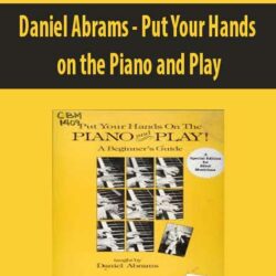 Daniel Abrams - Put Your Hands on the Piano and Play