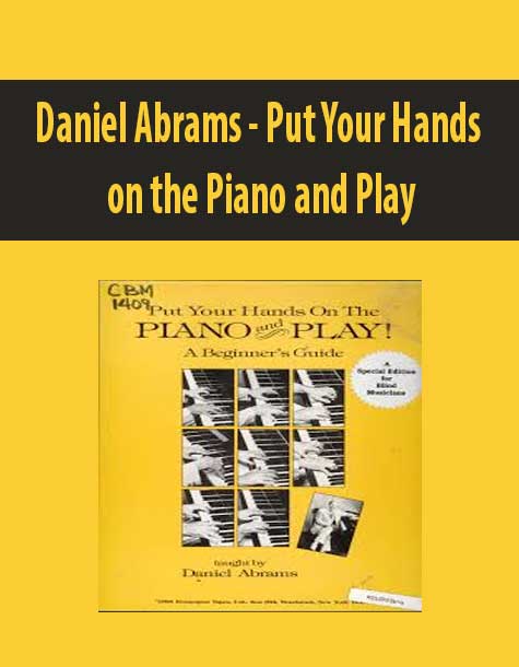 Daniel Abrams - Put Your Hands on the Piano and Play