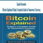 Daniel-Forrester-Bitcoin-Explained-Today-Complete-Guide-to-Tomorrow-Currency