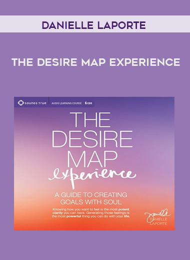 Danielle-LaPorte-THE-DESIRE-MAP-EXPERIENCE Danielle LaPorte – THE DESIRE MAP EXPERIENCE