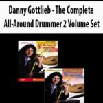 Danny Gottlieb – The Complete All-Around Drummer 2 Volume Set