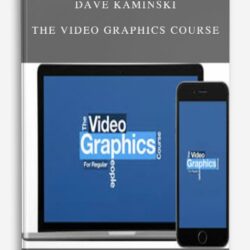 Dave Kaminski – The Video Graphics Course