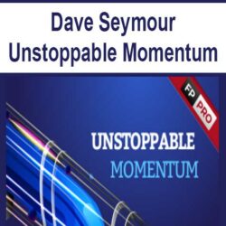 Dave Seymour - Unstoppable Momentum