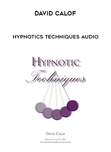 David-Calof-Hypnotics-Techniques-Audio David Calof – Hypnotics Techniques Audio