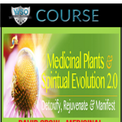 david-crow-medicinal-plants-spiritual-evolution-2-0