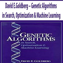David E.Goldberg – Genetic Algorithms in Search, Optimization & Machine Learning