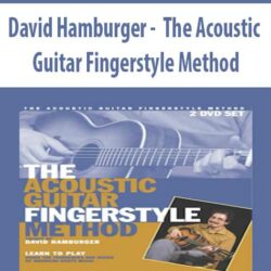 David Hamburger - The Acoustic Guitar Fingerstyle Method