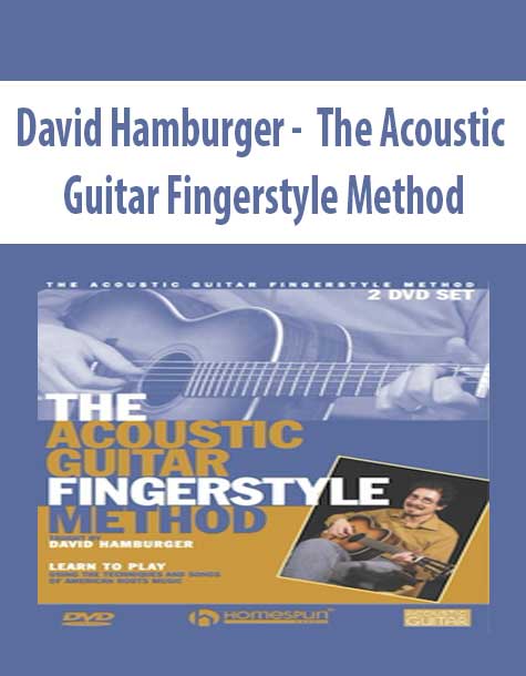 David Hamburger - The Acoustic Guitar Fingerstyle Method