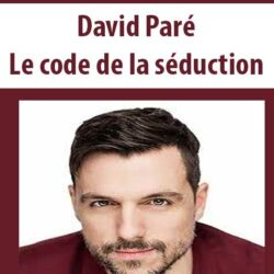 David Paré - Le code de la séduction