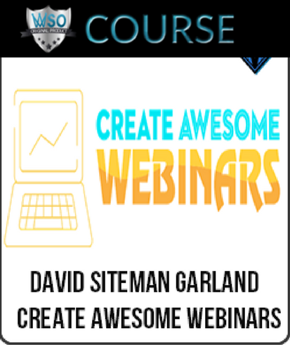 david-siteman-garland-create-awesome-webinars