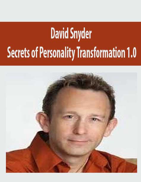 Secrets of Personality Transformation 1.0 - David Snyder