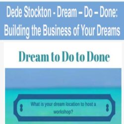 Dede Stockton - Dream – Do – Done