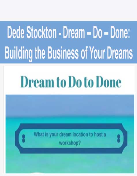 Dede Stockton - Dream – Do – Done