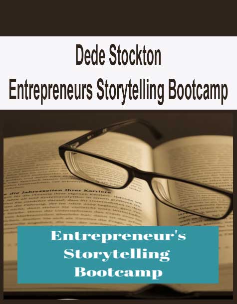 Dede Stockton - Entrepreneurs Storytelling Bootcamp