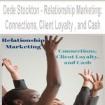 Dede-Stockton-Relationship-Marketing-Connections,-Client-Loyalty-,-and-Cash