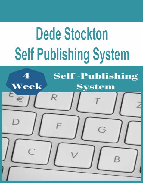 Dede Stockton - Self Publishing System