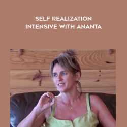 Deepening and Embodying Self Realization Intensive with Ananta
