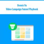 dennis-yu-video-campaign-funnel-playbook.jpg