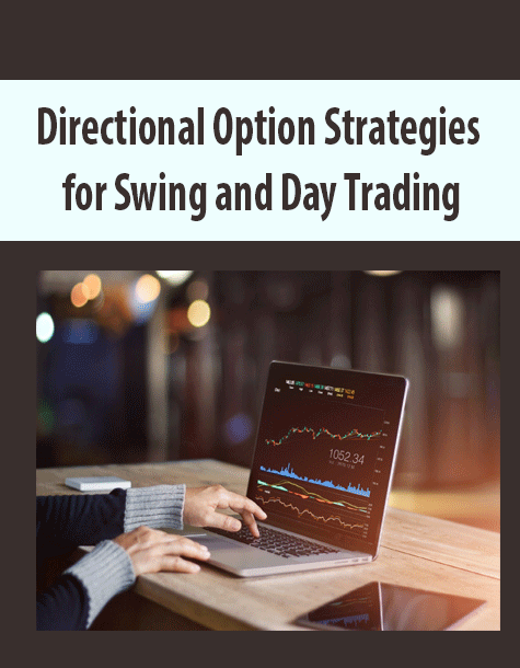 Directional Option Strategies for Swing and Day Trading