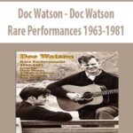 Doc-Watson-Doc-Watson-Rare-Performances-1963-1981