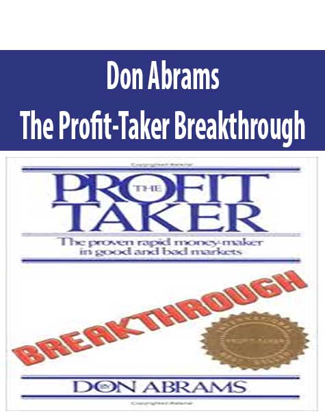 Don Abrams – The Profit-Taker Breakthrough